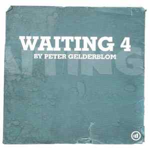 Peter Gelderblom - Waiting 4 Mp3
