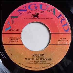Country Joe McDonald - Dr. Hip / Satisfactory Mp3