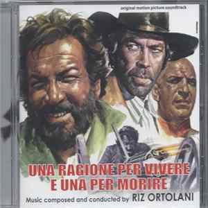 Riz Ortolani - Una Ragione Per Vivere E Una Per Morire Mp3