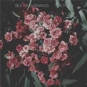 Sea Of Evenings - The Fold Mp3