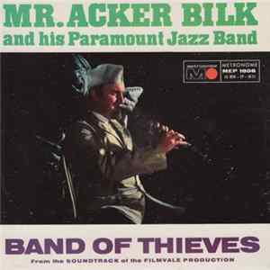Mr. Acker Bilk And His Paramount Jazz Band - Band Of Thieves Mp3