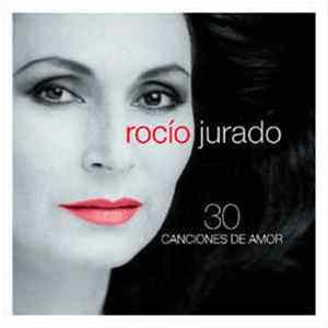 Rocío Jurado - 30 Canciones De Amor Mp3
