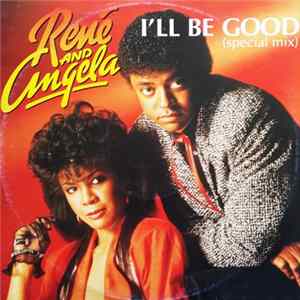 René & Angela - I'll Be Good (Special Mix) Mp3