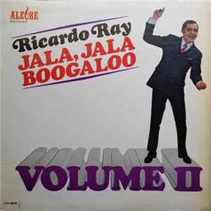 Ricardo Ray - Jala, Jala Boogaloo Volume II Mp3