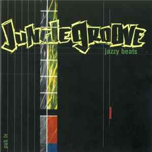 Various - Jungle Groove - Jazzy Beats Mp3