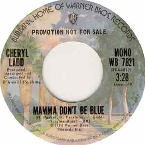 Cheryl Ladd - Mamma Don't Be Blue Mp3