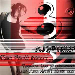 AJW & TMRP - One Phatt Friday EP Mp3