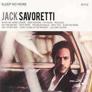 Jack Savoretti - Sleep No More Mp3