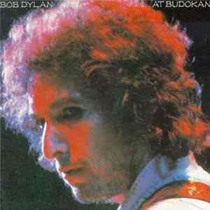 Bob Dylan - Bob Dylan At Budokan Mp3