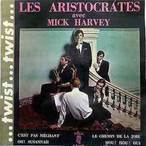 Les Aristocrates Avec Mick Harvey - C'est Pas Méchant Mp3