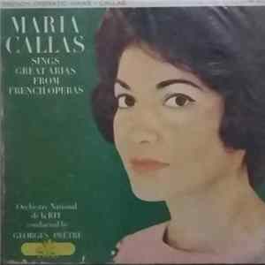 Maria Callas, Orchestre National De La RTF Conducted By Georges Prêtre - Interpréta Árias De Operas (cantado Em Frances) Mp3