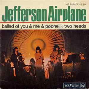 Jefferson Airplane - Ballad Of You & Me & Pooneil Mp3