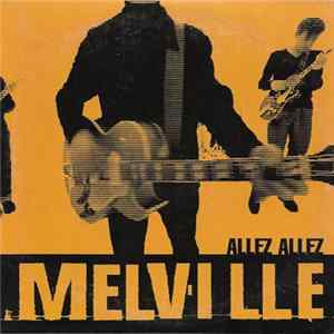 Melville - Allez Allez Mp3