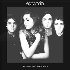 Echosmith - Acoustic Dreams Mp3