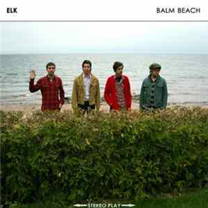 Elk - Balm Beach Mp3