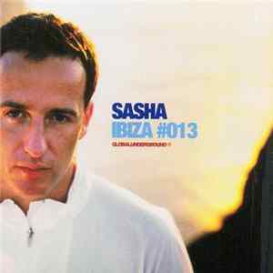 Sasha - Global Underground #013: Ibiza Mp3
