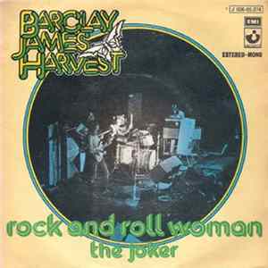 Barclay James Harvest - Rock And Roll Woman / The Joker Mp3