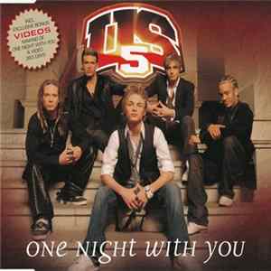 US 5 - One Night With You Mp3