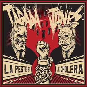 Tagada Jones - La Peste Et Le Choléra Mp3