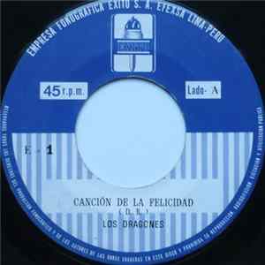 Los Dragones - Cancion De La Felicidad / Una Muchacha Como Tu Mp3