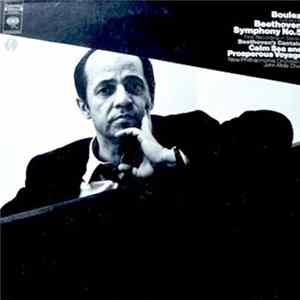 Boulez Conducts Beethoven, New Philharmonia Orchestra, John Alldis Choir - Symphony No. 5 / Calm Sea And Prosperous Voyage Mp3