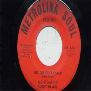 Big X & The Night Hawks / Tyree Davis - Do The Click-Clack / I'm Leaving You In Jody's Hands Mp3