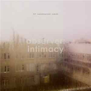 Various - Observer: Intimacy Mp3
