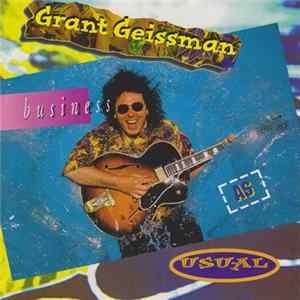 Grant Geissman - Business As Usual Mp3