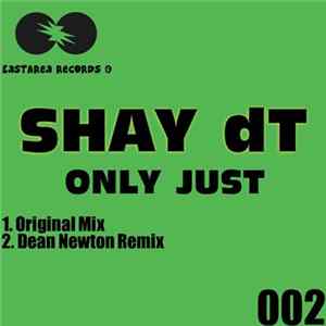 Shay dT - Only Just Mp3