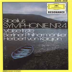Sibelius - Berliner Philharmoniker, Herbert Von Karajan - Symphonie Nr.4 / Valse Triste Mp3