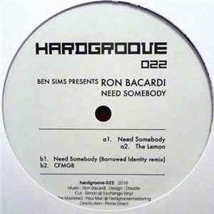 Ben Sims Presents Ron Bacardi - Need Somebody Mp3