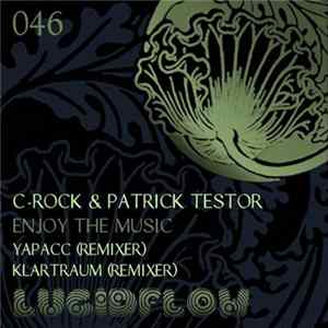 C-Rock & Patrick Testor - Enjoy The Music Mp3