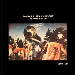 Fanfare Bolchevique De Prades-Le-Lez (Oc) - 1974 - 79 Mp3