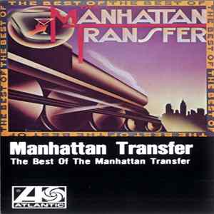 The Manhattan Transfer - The Best Of The Manhattan Transfer Mp3