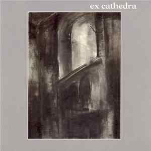 Ex Cathedra - Ex Cathedra Mp3