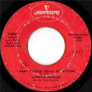 Newby & Johnson - I Want To Give You My Everything / Sweet Happiness Mp3