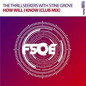 The Thrillseekers With Stine Grove - How Will I Know (Club Mix) Mp3