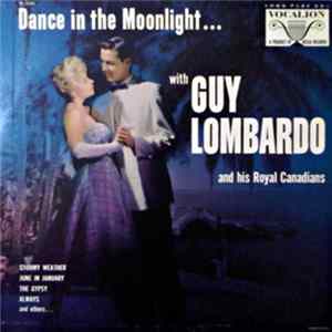 Guy Lombardo And His Royal Canadians - Dance In The Moonlight Mp3