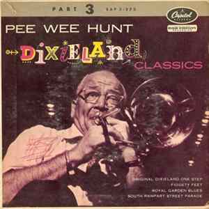 Pee Wee Hunt - Dixieland Classics (Part 3) Mp3