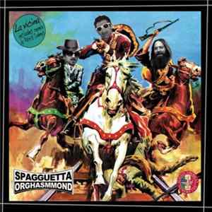 Spagguetta Orghasmmond - La Vicina Mp3