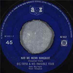 Big Fayia & His Invisible Four - Nar Me Menn Kangajue Mp3