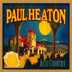 Paul Heaton - Acid Country Mp3
