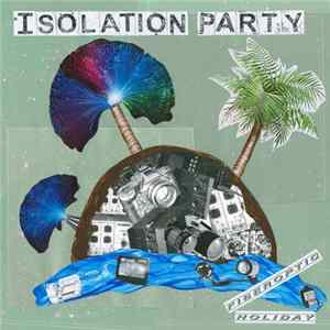 Isolation Party - Fiber Optic Holiday Mp3