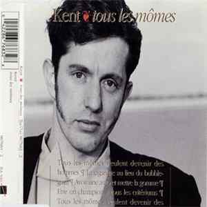 Kent - Tous Les Mômes Mp3