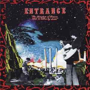 Entrance - The Kingdom Of Heaven Must Be Taken By Storm! Mp3