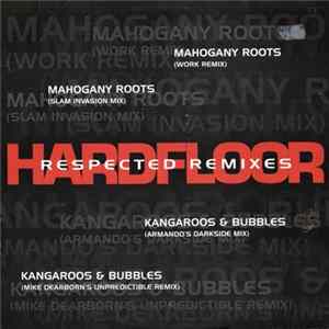 Hardfloor - Respected Remixes Mp3