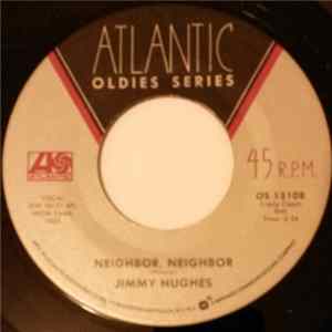 Jimmy Hughes - Neighbor, Neighbor / Why Not Tonight Mp3