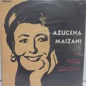 Azucena Maizani - La Ñata Gaucha Mp3