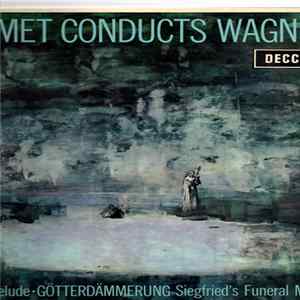 Ansermet Conducts Wagner - Ansermet Conducts Wagner Mp3