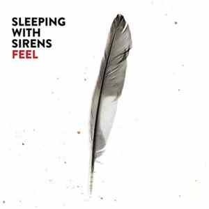 Sleeping With Sirens - Feel Mp3